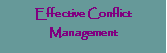 Text Box: Effective Conflict Management